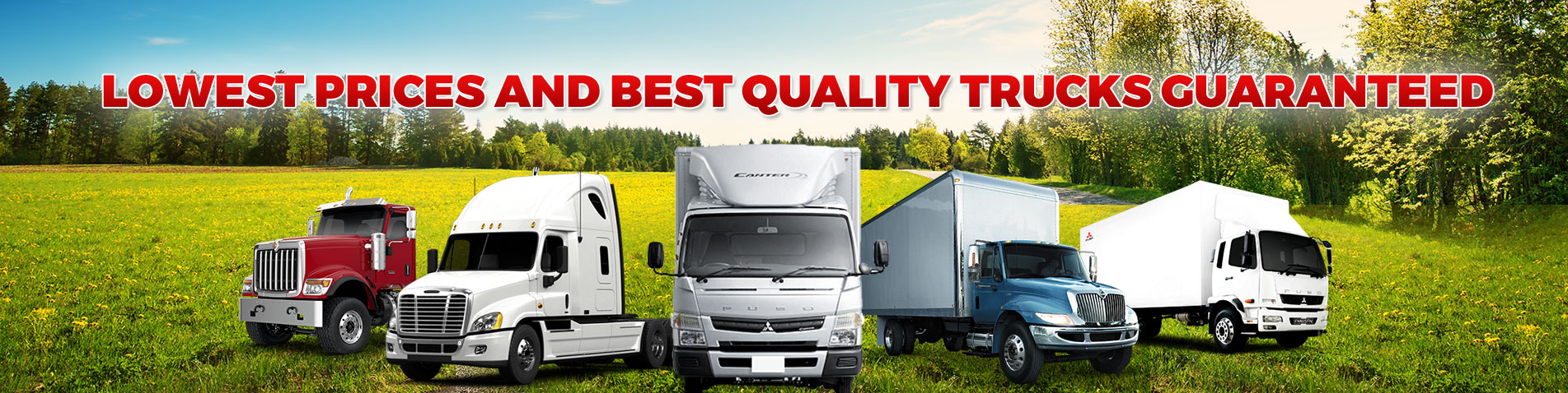 lowest prices and best quality trucks guaranteed